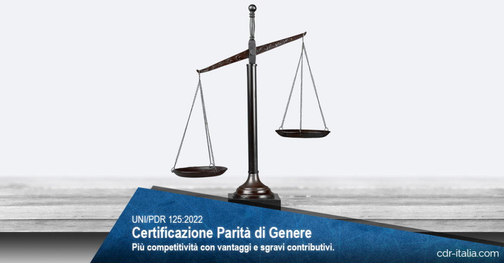 Certificazione parità genere UNI/PdR 125:2022 consulenza strategica direzionale CDR Italia